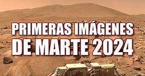 PRIMERAS IMÁGENES DE MARTE 2024 - Perseverance, Ingenuity & Curiosity