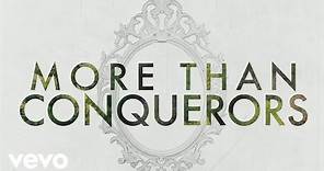 Steven Curtis Chapman - More Than Conquerors (Official Lyric Video)