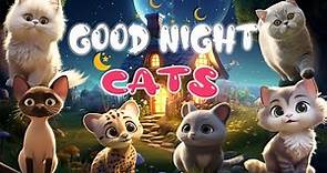 Goodnight Cats🌙🐱：Soothing Bedtime Story for Toddlers with Gentle Cat Tales Relaxing Bedtime Stories