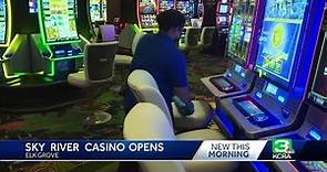 Sky River Casino opens ahead of schedule, becomes first Sacramento County tribal casino