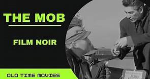 The Mob (1951) Broderick Crawford - Richard Kiley [Film Noir] [Full Movie]