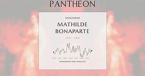Mathilde Bonaparte Biography - Princesse Française