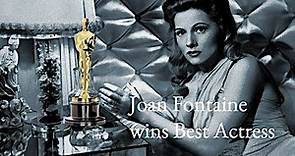Joan Fontaine wins over Olivia de Havilland (and Bette Davis, Greer Garson & Barbara Stanwyck)