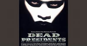 Dead Presidents Theme (Music From The "Dead Presidents" Original Score)