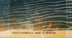 Nicky Skopelitis - Next To Nothing