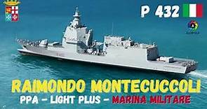 PPA Raimondo MONTECUCCOLI Marina Militare - Italian Navy Launched