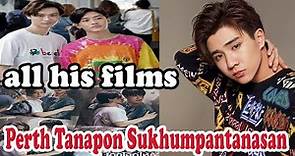 Perth Tanapon Sukhumpantanasan | all his films