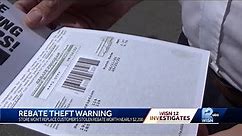 Consumer alert: Thousands of dollars in store rebates stolen