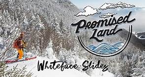Promised Land: Whiteface Slides