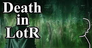 Death and Afterlife in Lord of the Rings - Tolkien's Lore