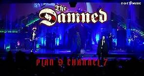 The Damned 'Plan 9 Channel 7' - Official Video from 'A Night Of A Thousand Vampires'
