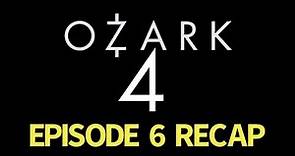 Ozark Season 4 Episode 6 Sangre Sobre Todo Recap