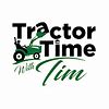 Tractor Time with Tim