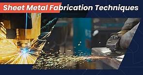 Common 13 Types of Sheet Metal Fabrication Techniques
