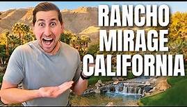 Everything YOU NEED to know about Rancho Mirage California!
