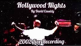 David Cassidy - Hollywood Nights (2002 Live Recording)