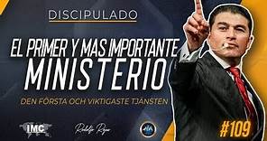 🔝El Primer y mas Importante Ministerio / Rodolfo Rojas