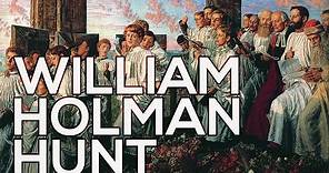 William Holman Hunt: A collection of 89 works (HD)