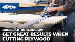 Get Great Results When Cutting Plywood | Basics of Building DIY