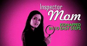 Inspector Mom: Kidnapped in Ten Easy Steps (2007) | Full Movie | Danica McKellar | Mystery