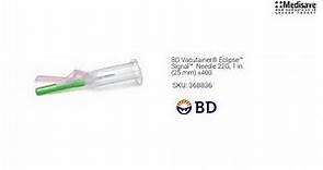 BD Vacutainer Eclipse™ Signal™ Needle 22G 1 in 25 mm x400 368836