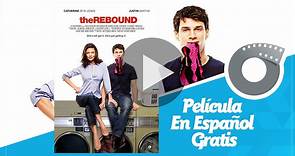 MI SEGUNDA VEZ - The Rebound - Catherine Zeta-Jones, Justin Bartha, Andrew Cherry - Película En Español Gratis