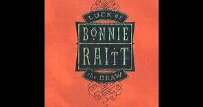 Bonnie Raitt - Luck Of The Draw