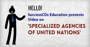 UN Specialized Agencies | General Knowledge