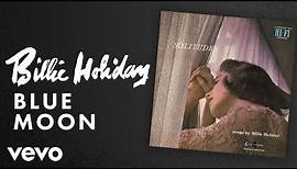 Billie Holiday - Blue Moon (Audio)