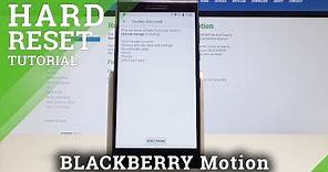 How to Master Reset BLACKBERRY Motion - Wipe Data / Factory Reset