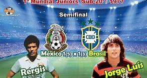 Mundial Juniors 'Sub-20' 1977 - Semifinal / México 1(5)x1(3) Brasil