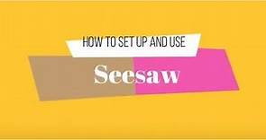 How to Use Seesaw - Student and Teacher View