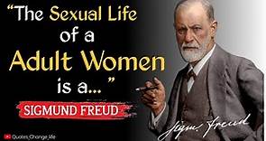 Sigmund Freud's quotes that reveal a lot about ourselves | Quotes Change life