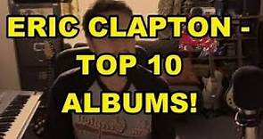 Eric Clapton - Top 10 Albums
