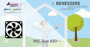 REC Duo 100: il Recuperatore di calore per il comfort e un’aria più sana in case, uffici e scuole
