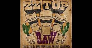 ZZ Top - RAW 'That Little Ol' Band From Texas' Original Soundtrack (Full Album) 2022
