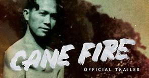 Cane Fire - Official Trailer
