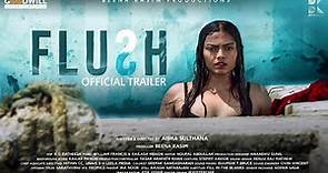 Flush Official Trailer | Aisha Sulthana | Beena Kasim | William Francis | Kailas Menon
