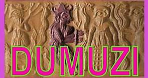 Who was Dumuzi or Dumuzid?