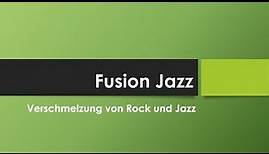 Fusion Jazz einfach und kurz erklärt