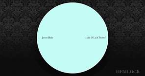 James Blake - Air & Lack Thereof