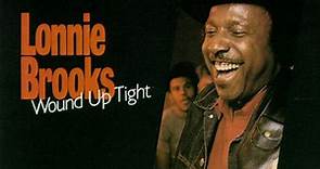Lonnie Brooks - Wound Up Tight