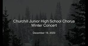 Churchill Junior High School Chorus Winter Concert