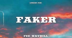 Fee Waybill - Faker (Official Lyric Video)
