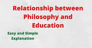Relationship between Philosophy and Education