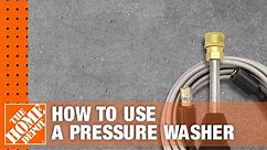 How to Use a Pressure Washer | The Home Depot