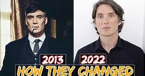 "Peaky Blinders 2013" All Cast: Then and Now 2022 How They Changed? [9 Years After]