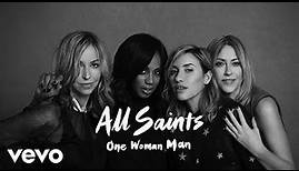 All Saints - One Woman Man (Official Audio)