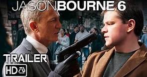 JASON BOURNE 6: REBOURNE (HD) Trailer #4 Matt Damon, Daniel Craig | James Bond Crossover (Fan Made)