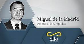 Miguel de la Madrid, promesas incumplidas